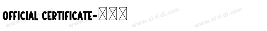 OFFICIAL CERTIFICATE字体转换